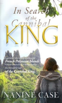 In Search Of The Cannibal King