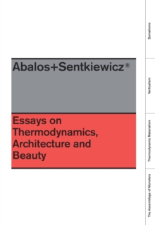 Essays On Thermodynamics : Architecture and Beauty