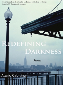 Redefining Darkness, Stories