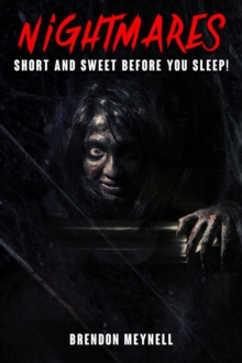 Nightmares - Short And Sweet Before You Sleep