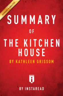 Summary of The Kitchen House : by Kathleen Grissom | Includes Analysis