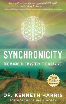 SYNCHRONICITY : The Magic. The Mystery. The Meaning.