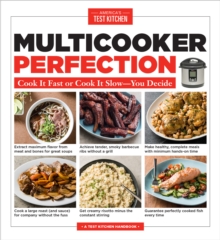 Multicooker Perfection : Cook Cook It Fast or Cook It Slow-You Decide