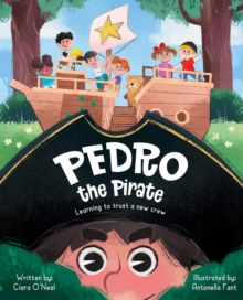 Pedro the Pirate : Learing to trust a new crew