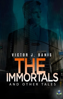 The Immortals And Other Tales