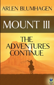 Mount III : The Adventures Continue