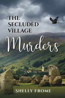 The Secluded Village Murders, Paperback / softback Book The Secluded Village Murders, Paperback / softback Book