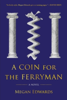 A Coin for the Ferryman : A Novel