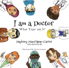 I Am a Doctor : What Type Am I?