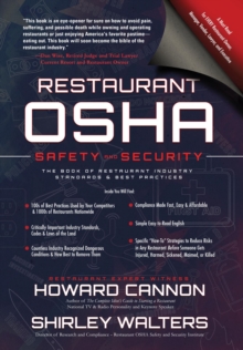 Restaurant OSHA Safety and Security : The Book of Restaurant Industry Standards & Best Practices