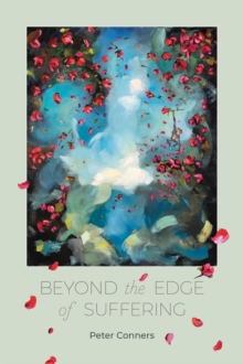 Beyond the Edge of Suffering : Prose Poems