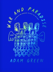Adam Green: War and Paradise
