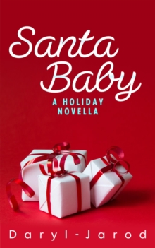 Santa Baby: A Holiday Novella