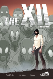 The XII : The Father, Paperback / softback Book The XII : The Father, Paperback / softback Book