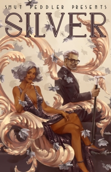 Smut Peddler Presents: Silver : Silver