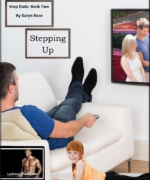 Stepping Up : Step Dads, #2