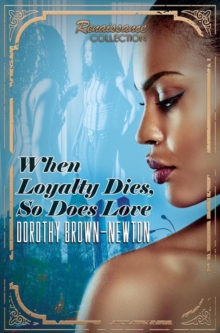 When Loyalty Dies, So Does Love, Paperback Book When Loyalty Dies, So Does Love, Paperback Book