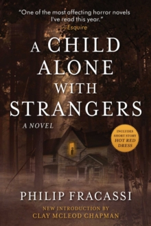 A Child Alone with Strangers : A Novel