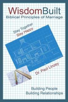 WisdomBuilt Biblical Principles Of Marriage