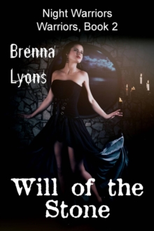 Will Of The Stone (Night Warriors, Warriors #2)