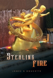 Stealing Fire