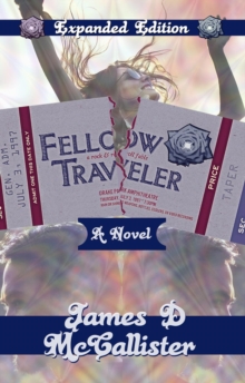 Fellow Traveler : A Rock & Roll Fable