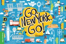 Go, New York, Go!, Board book Book Go, New York, Go!, Board book Book
