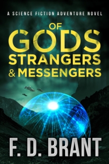 Of Gods Strangers and Messengers