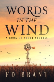 Words in the Wind : A Book of Short Stories