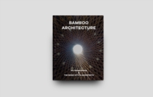 Bamboo Architecture : The work of Vo Trong Nghia | VTN Architects