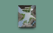 Green Architecture : The work of Vo Trong Nghia | VTN Architects