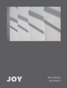 JOY : Kim Utzon Architect