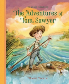 The Adventures of Tom Sawyer, Hardback Book The Adventures of Tom Sawyer, Hardback Book