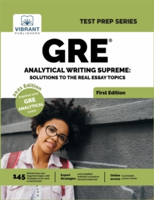 GRE Analytical Writing Supreme : Solutions to Real Essay Topics