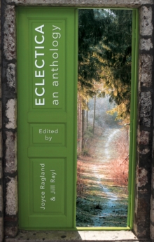 ECLECTICA : An Anthology, Paperback / softback Book ECLECTICA : An Anthology, Paperback / softback Book