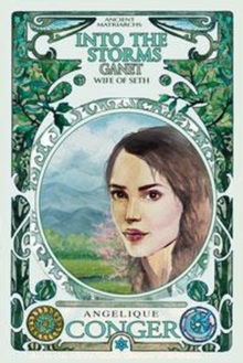 Into the Storms: Ganet, Wife of Seth