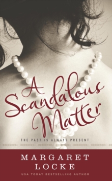 Scandalous Matter - A Regency to Modern Day Time Travel Romance