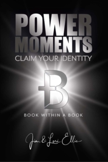 Power Moments : Claim Your Identity