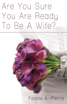 Are You Sure You Are Ready To Be A Wife?