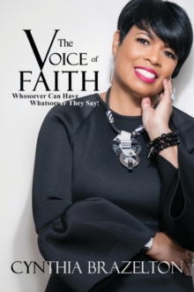 The Voice Of Faith : Whosoever Can Have Whatsoever They Say!