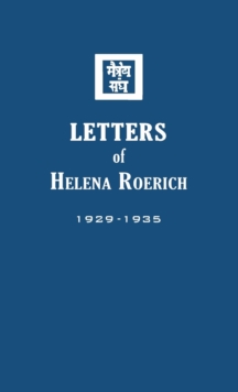 Letters of Helena Roerich I : 1929-1935