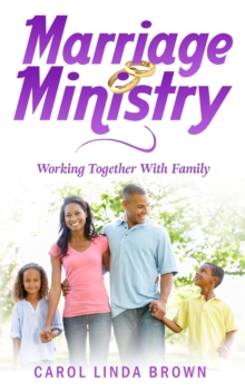 Marriage Ministry : Working Together With Family