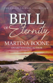 Bell of Eternity: A Celtic Legends Novel