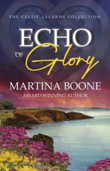 Echo of Glory: An Irish Legends Novel