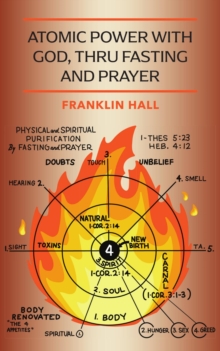 Atomic Power with God, Thru Fasting and Prayer