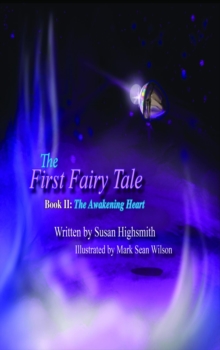 The First Fairy Tale : The Awakening Heart