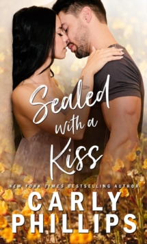 Sealed with a Kiss : Ty and Hunter, #2