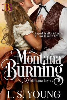 Montana Burning