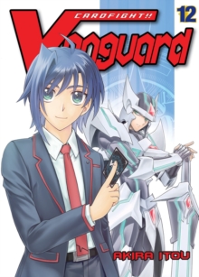 Cardfight!! Vanguard Volume 12, Paperback / softback Book Cardfight!! Vanguard Volume 12, Paperback / softback Book