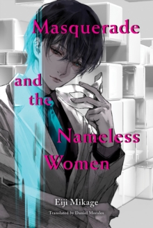 Masquerade And The Nameless Women, Paperback / softback Book Masquerade And The Nameless Women, Paperback / softback Book